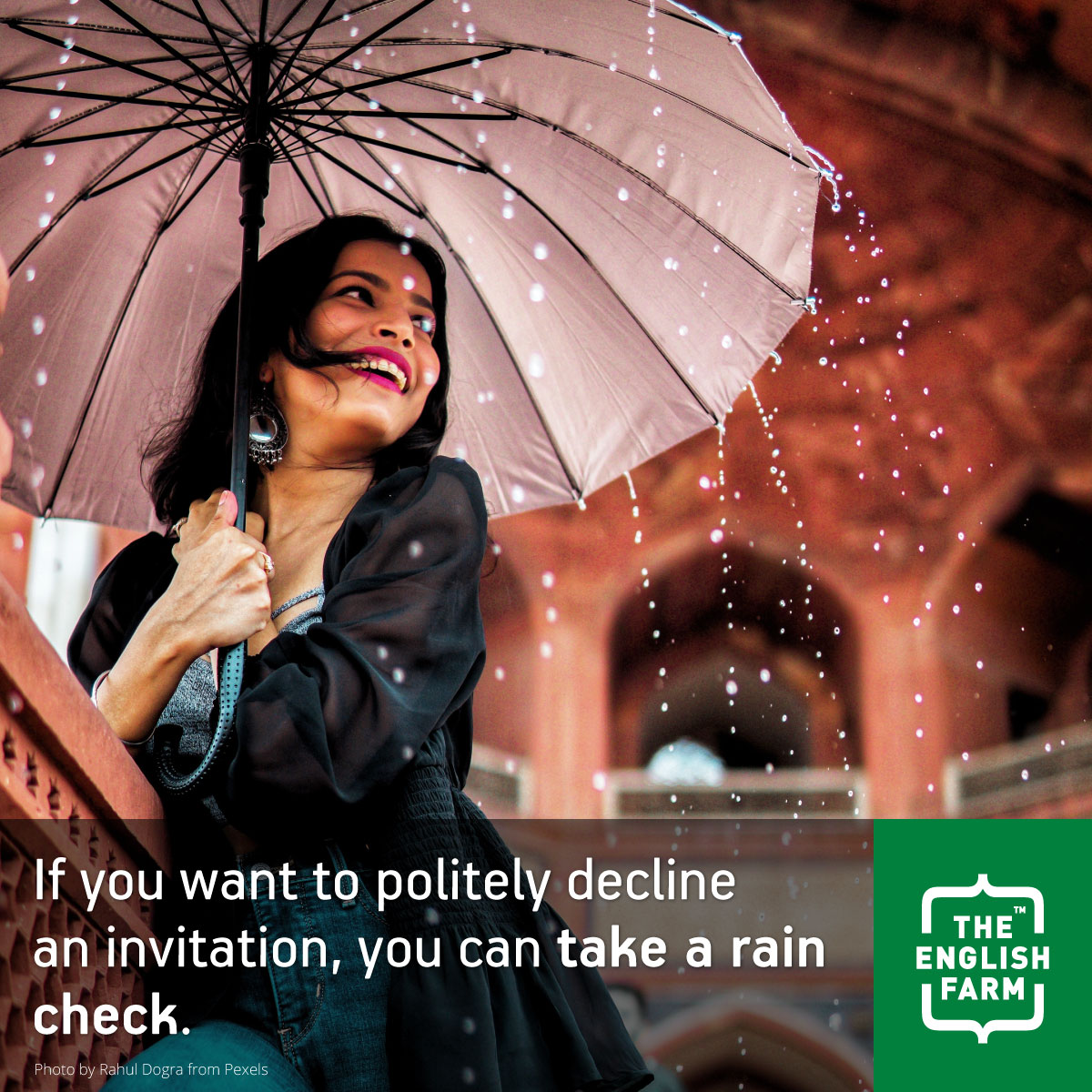 On a stormy day, relax and take a rain check.
